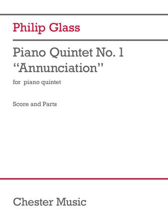 Glass Piano Quintet No. 1 “Annunciation” for Piano Quintet