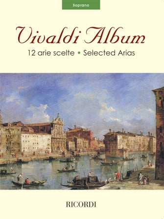 Vivaldi Album 12 Selected Arias for Soprano