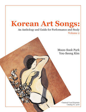 Korean Art Songs: An Anthology and Guide Volume 2