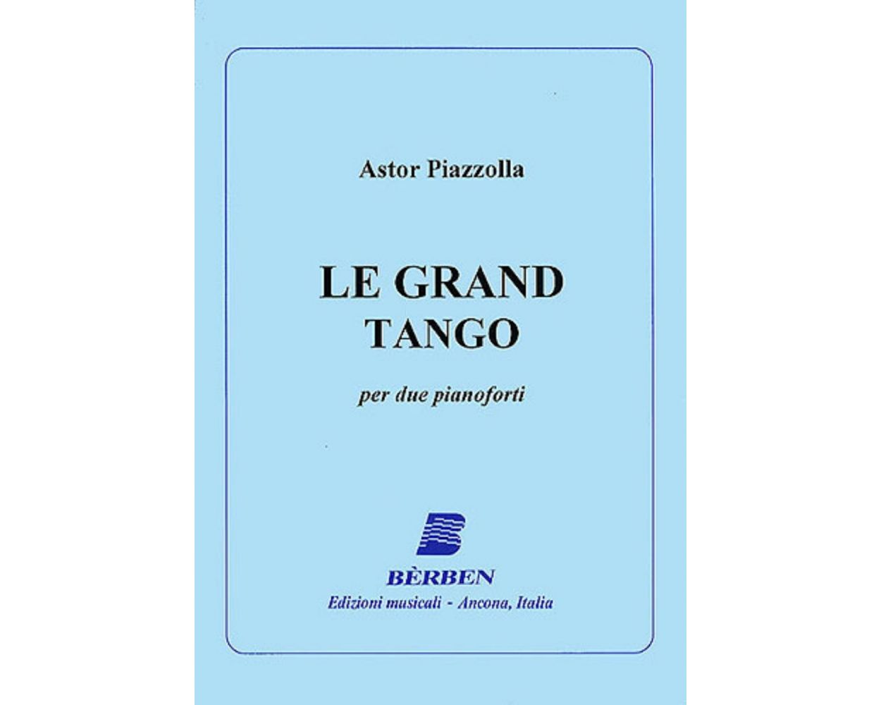 Piazzolla Le Grand Tango for 2 Pianos