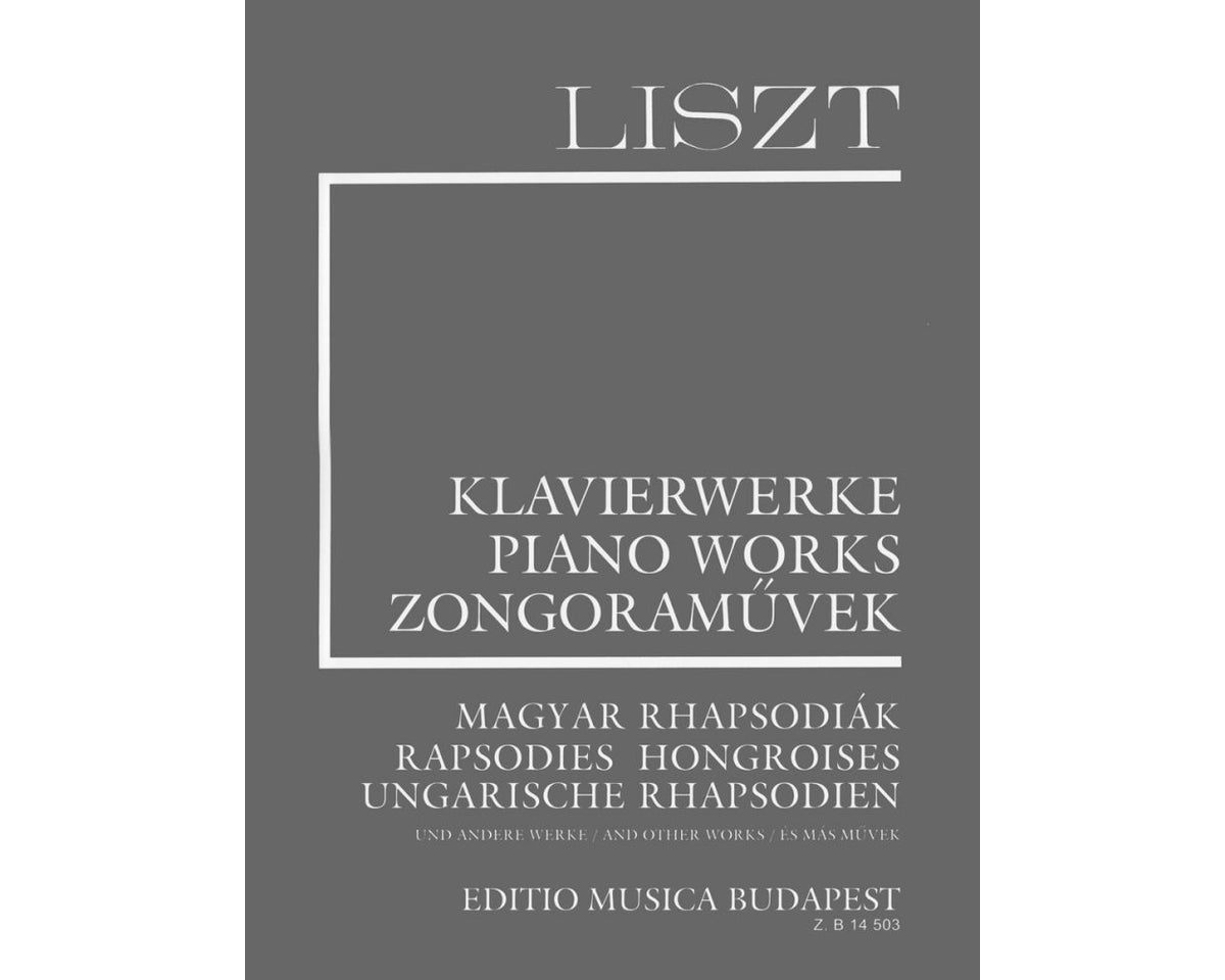 Liszt: Rapsodies Hongroises and Other Works