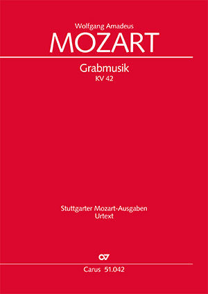 Mozart Grabmusik Passion cantata KV 42 (35a), 1767