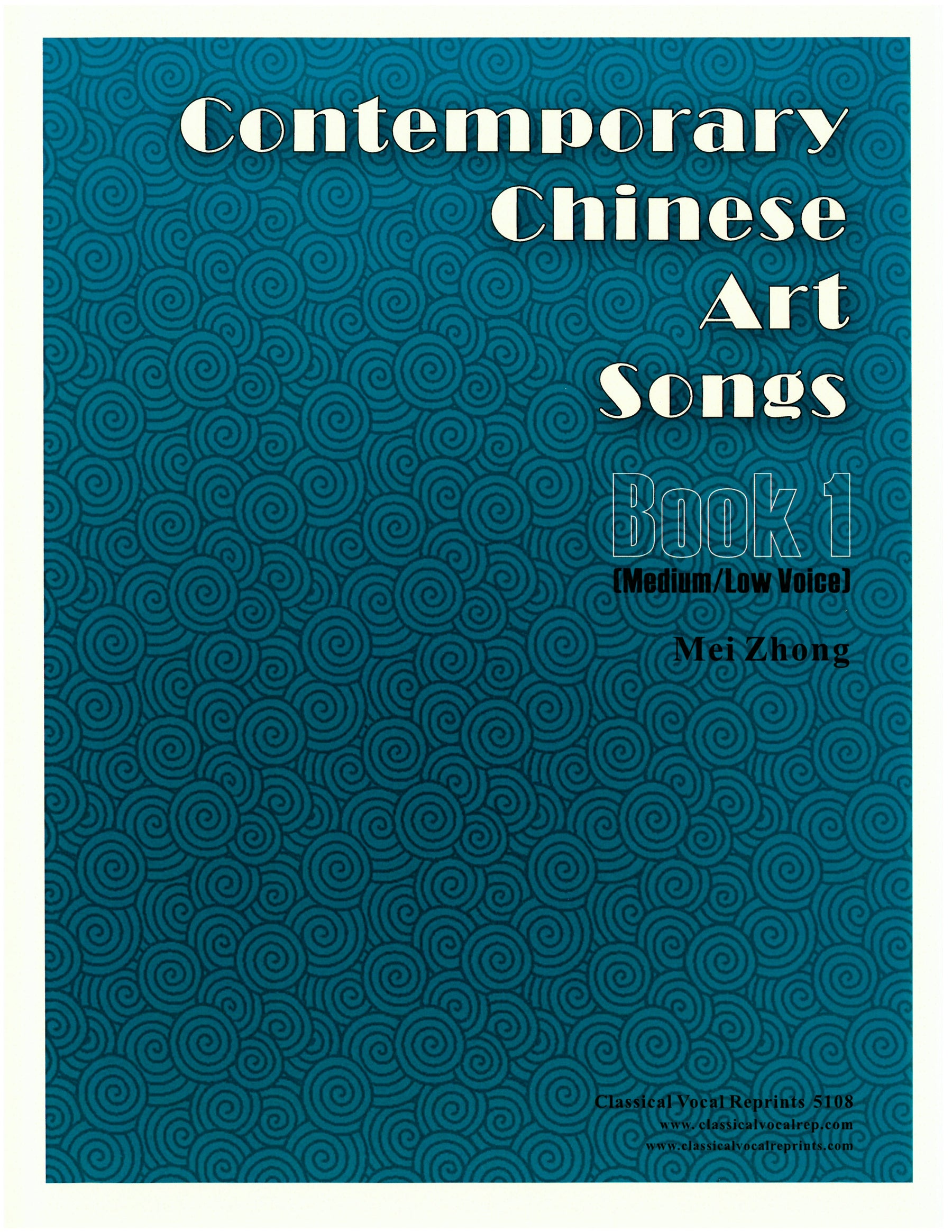 Contemporary Chinese Art Songs - Book 1 (Medium-Low Voice)