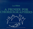 A Primer for Choreographers