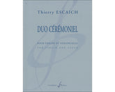 Escaich: Duo Ceremoniel for violin and cello