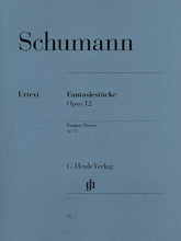 Schumann Fantasy Pieces Opus 12 (with Appendix:WoO 28)