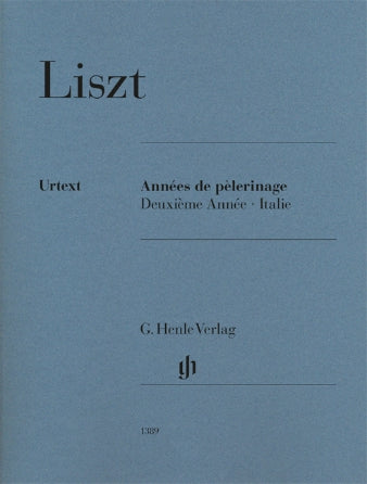Liszt Années de Pèlerinage Deuxième Année: Italie