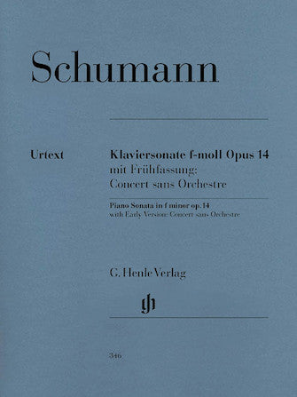 Schumann Piano Sonata in F minor Opus 14 (Early Version)