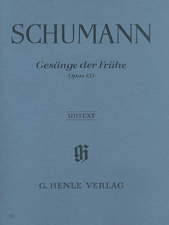 Schumann Gesange der Fruhe Op. 133