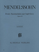 Mendelssohn 3 Fantasies ou Caprices Opus 16