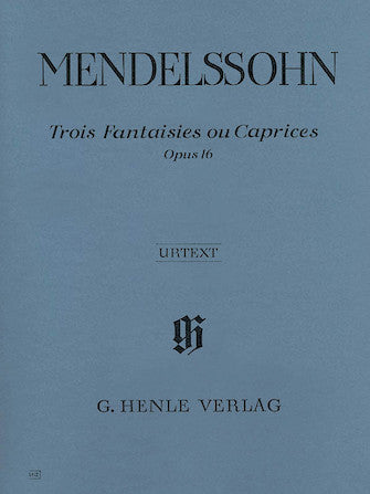 Mendelssohn 3 Fantasies ou Caprices Opus 16
