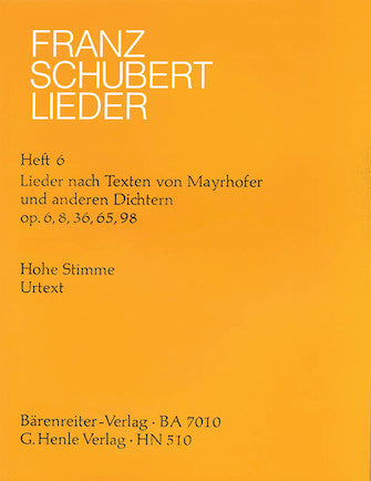 Schubert Songs – Book 6: Songs with Lyrics by Mayrhofer and Other Poets High Voice and Piano