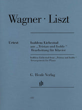 Wagner/Liszt Isoldens Liebestod (from Tristan und Isolde)