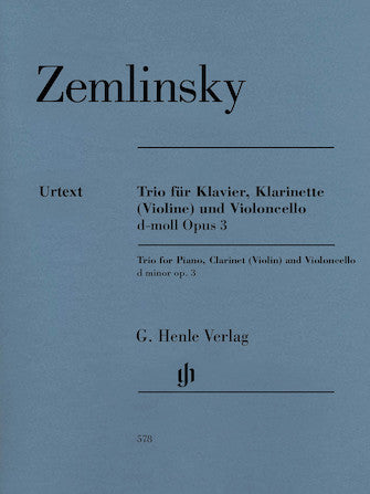 Zemlinsky Trio for Piano, Clarinet (Violin) and Violoncello in d minor Opus 3