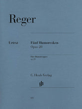 Reger 5 Humoresques Opus 20