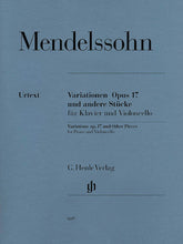 Mendelssohn Variations Op. 17 and Other Pieces for Piano and Violoncello