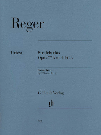 Reger String Trios in a minor Opus 77b and d minor Opus 141b
