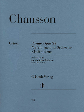 Chausson Poème for Violin and Orchestra Opus 25
