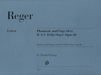 Reger Fantasie and Fugue on B-A-C-H Op. 46