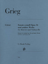 Grieg Sonata in A minor Opus 36 and Other Works for Cello and Piano