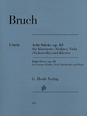 Bruch 8 Pieces for Clarinet (or Violin), Viola (or Cello) and Piano Opus 83