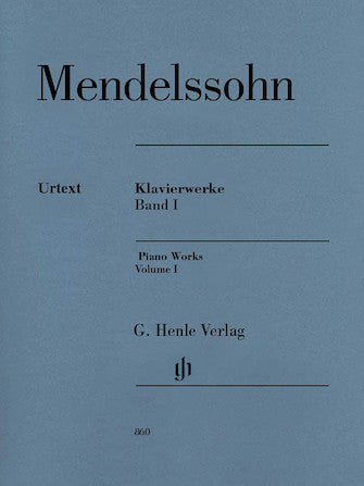 Mendelssohn Piano Works Volume 1