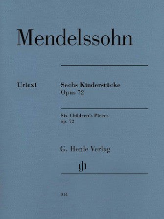Mendelssohn 6 Children's Pieces, Op. 72 revised edition