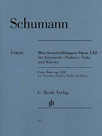 Schumann Märchenerzählungen (Fairy Tales) Opus 132