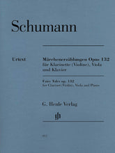 Schumann Fairy Tales Opus 132 (Marchenerzahlungen)