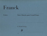 Franck 3 Chorals pour Grand Orgue