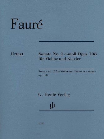 Faure Violin Sonata No. 2 in E minor, Op. 108 - Violin and Piano with Marked and Unmarked String Parts