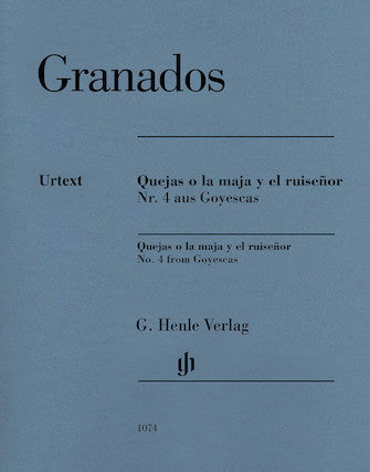 Granados Quejas O La Maja Y El Ruisenor (No 4 from Goyescas)