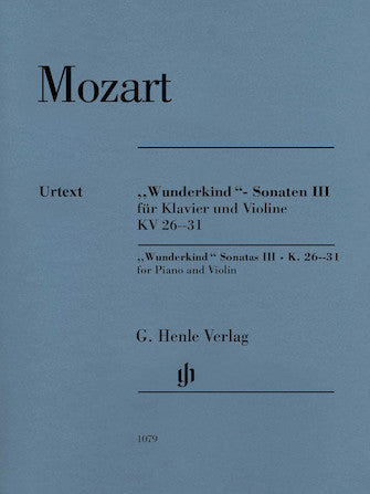 Mozart Wunderkind Sonatas - Volume 3 Piano and Violin K. 26-31