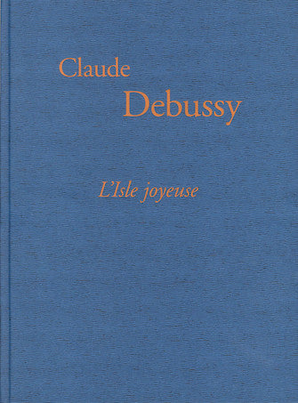 Debussy L'Isle Joyeuse Facsimile OUT OF PRINT