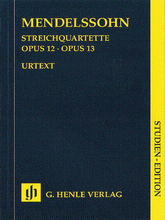 Mendelssohn String Quartets Opus 12 and Opus 13