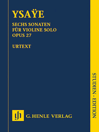 Ysaye 6 Sonatas, Op. 27 for Violin Solo Study Score