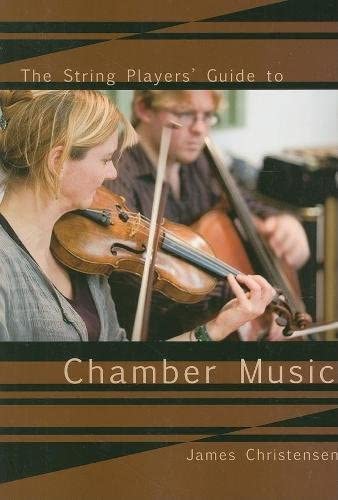 The String Player's Guide to Chamber Music