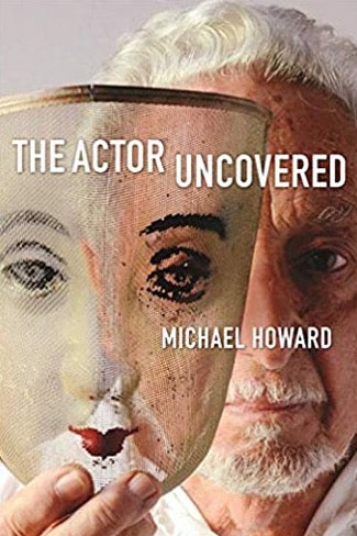 The Actor Uncovered