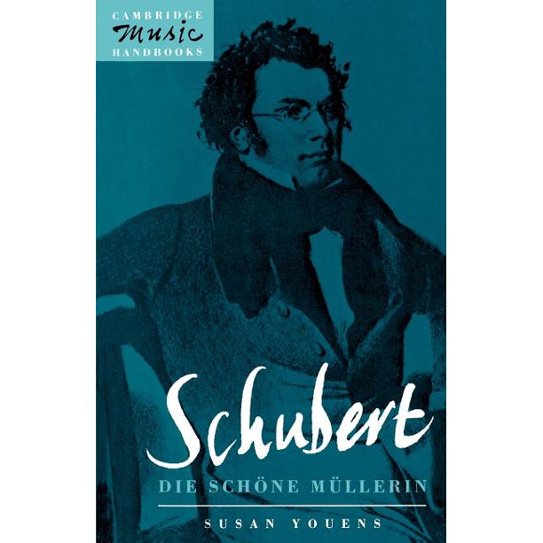 Schubert: Die Schöne Müllerin