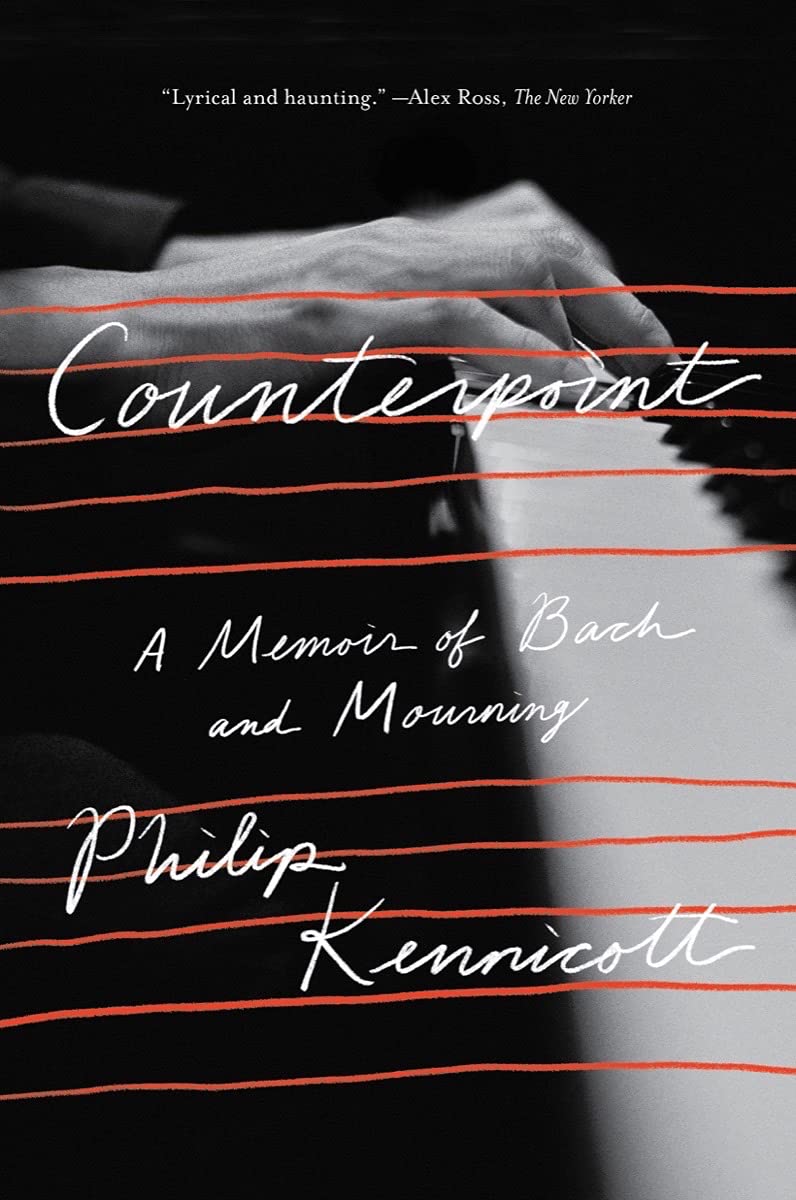 Counterpoint A Memoir of Bach and Mourning
