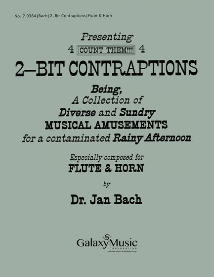 Bach, Jan Two Bit Contraptions for Flute and Horn