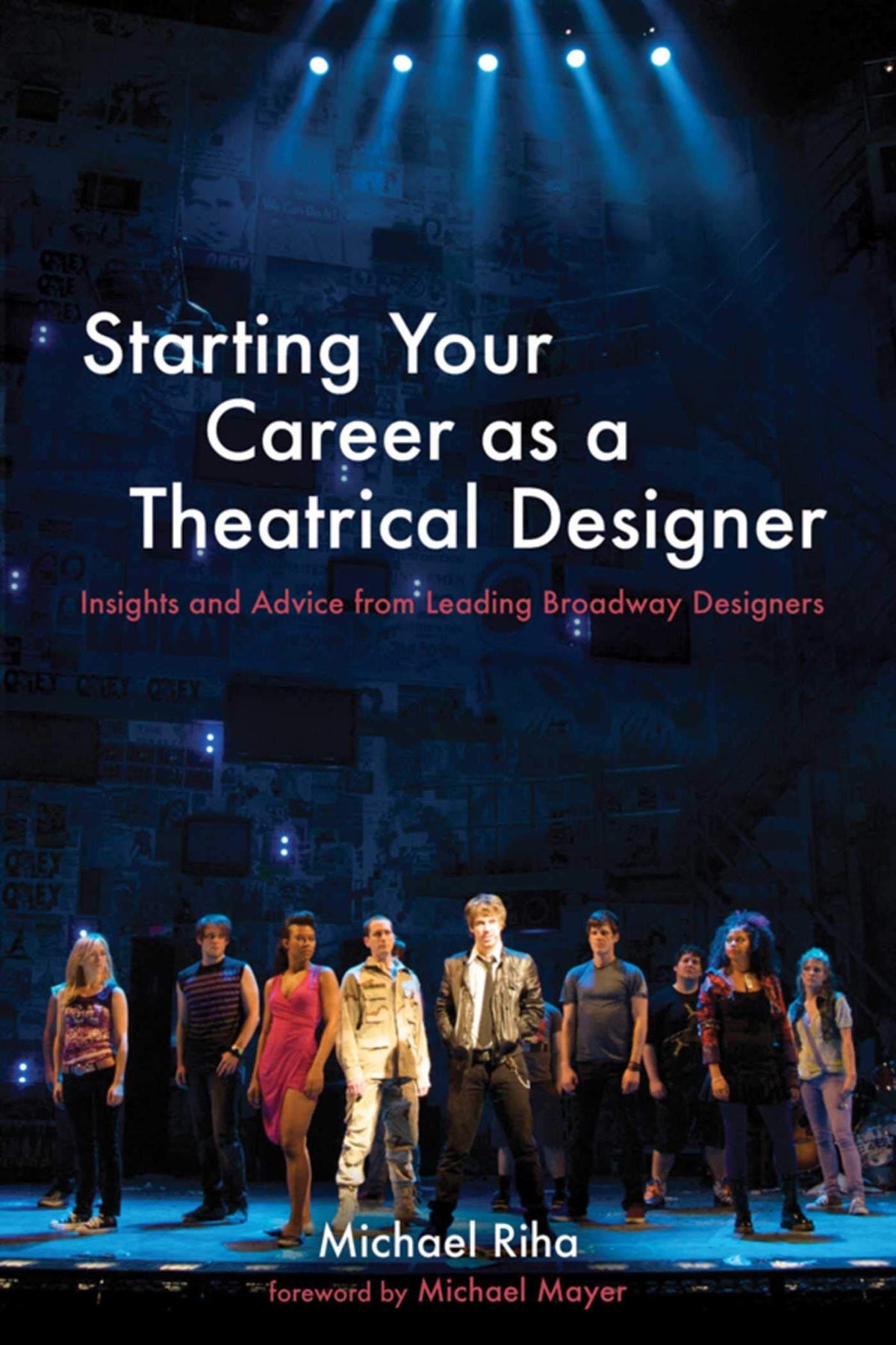 Starting Your Career as a Theatrical Designer: Insights and Advice from Leading Broadway Designers