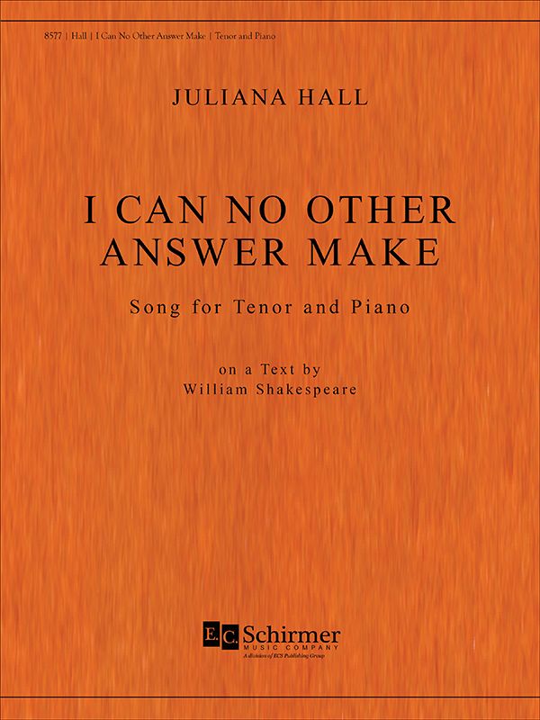 Hall I Can No Other Answer Make