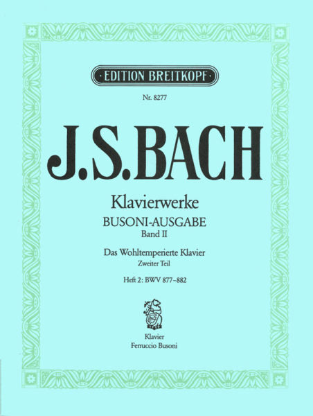 Bach The Well Tempered Clavier Part 2 Volume 2 BWV 877-882