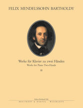 Mendelssohn Complete Piano Works for Two Hands, Volume 1