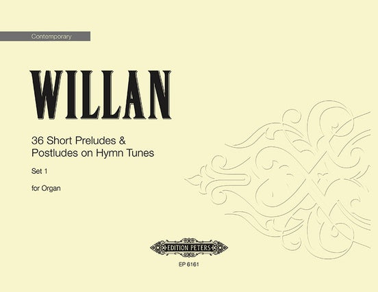 Willan 36 Short Preludes & Postludes on Hymn Tunes V Organ Solo