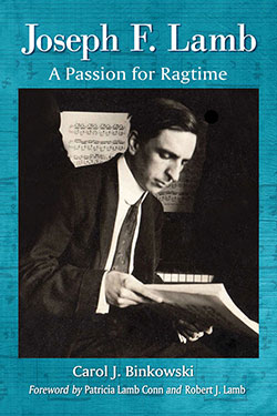Joseph F Lamb: A Passion for Ragtime