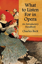 What to Listen For in Opera