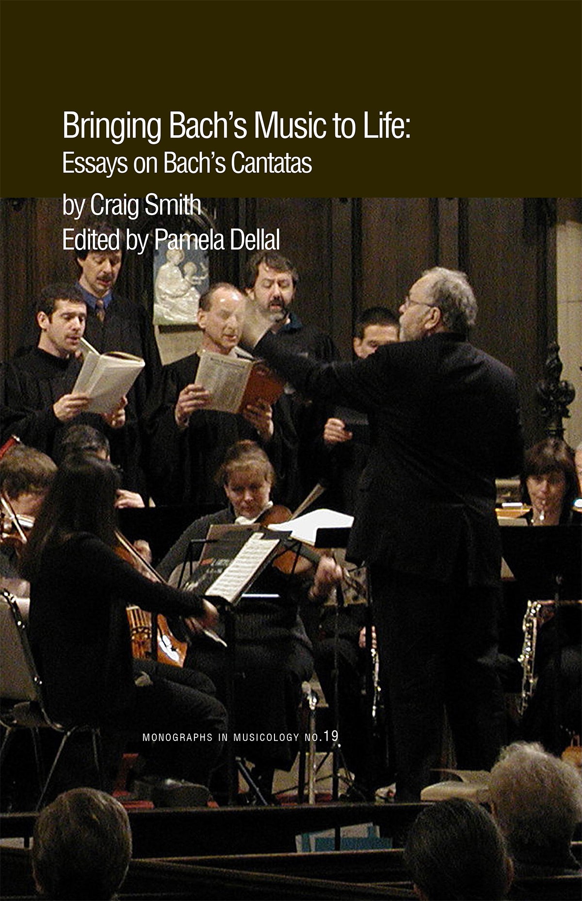 Bringing Bach's Music to Life:  Essays on Bach's Cantatas