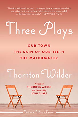 Clearance: Three Plays (Our Town/The Skin of Our Teeth/The Matchmaker)